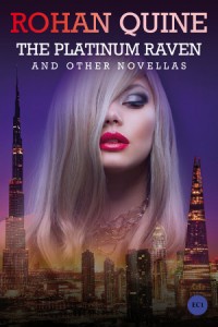 THE PLATINUM RAVEN AND OTHER NOVELLAS by Rohan Quine -reduced