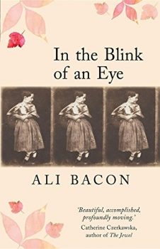 In the Blink of an Eye by Ali Bacon (Linen Press)